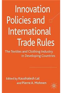 Innovation Policies and International Trade Rules