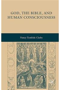 God, the Bible, and Human Consciousness