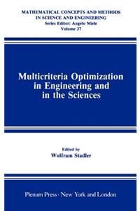 Multicriteria Optimization in Engineering and in the Sciences