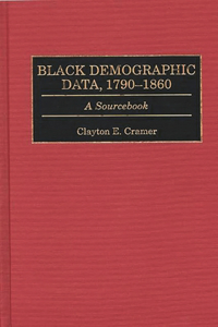 Black Demographic Data, 1790-1860