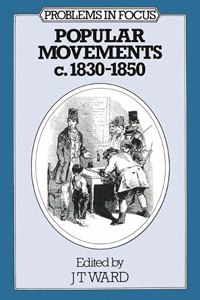 Popular Movements, 1830-50