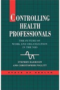 Controlling Health Professionals