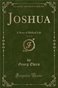 Joshua, Vol. 1 of 2