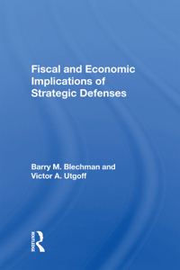 Fiscal And Economic Implications Of Strategic Defenses