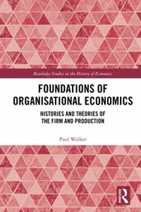 Foundations of Organisational Economics