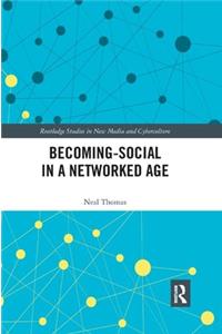 Becoming-Social in a Networked Age