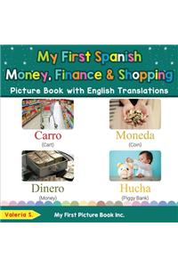 My First Spanish Money, Finance & Shopping Picture Book with English Translations