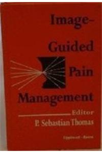 Image-Guided Pain Management