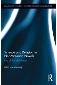 Science and Religion in Neo-Victorian Novels