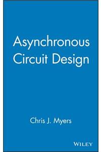 Asynchronous Circuit Design