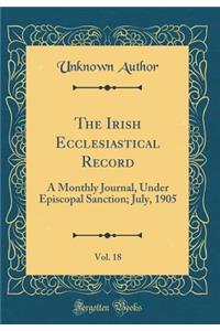 The Irish Ecclesiastical Record, Vol. 18