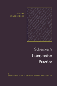 Schenker's Interpretive Practice