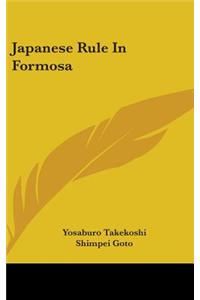 Japanese Rule In Formosa