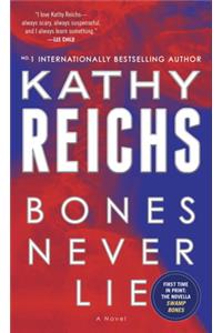Bones Never Lie (with bonus novella Swamp Bones)