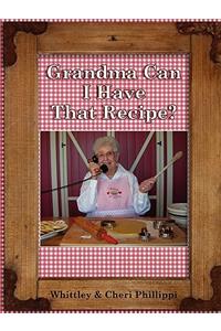 Grandma, Can I Have That Recipe?