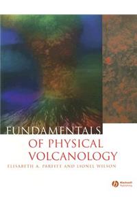 Fundamentals of Physical Volcanology