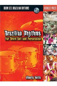 Brazilian Rhythms for Drum Set and Percussion