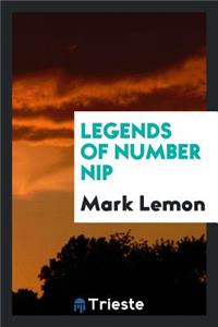 Legends of Number Nip. [revised from W. Beckford's Tr. of Stories from VolksmÃ¤hrchen Der ...