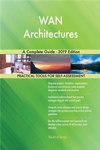 WAN Architectures A Complete Guide - 2019 Edition