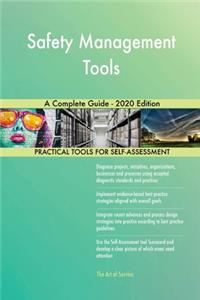 Safety Management Tools A Complete Guide - 2020 Edition