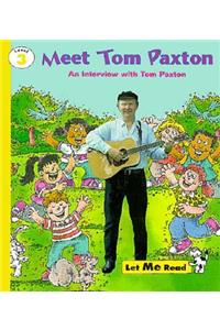 Meet Tom Paxton, Stage 3, Let Me Read Series