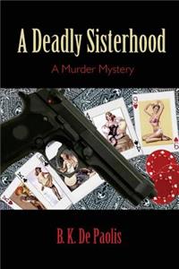 Deadly Sisterhood