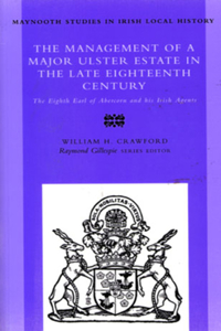 the Management of a Major Ulster Estate in the Late Eighteenth Century