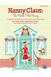 Nanny Claus -- The North Pole Nanny