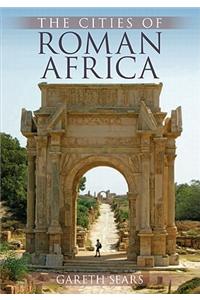 The Cities of Roman Africa