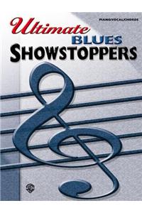 Ultimate Showstoppers- Blues