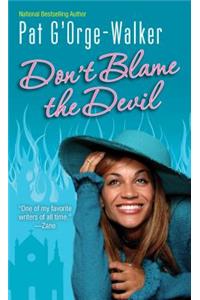 Don't Blame the Devil