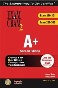 A+ Certification Exam Cram 2 (Exam Cram 220-301, Exam Cram 220-302)