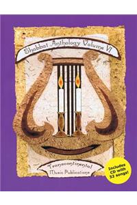 Shabbat Anthology Vol. VI