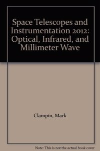 Space Telescopes and Instrumentation 2012