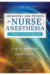 Chemistry and Physics for Nurse Anesthesia