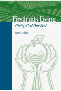 Firstfruits Living