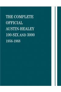 Complete Official Austin-Healey 100-Six and 3000