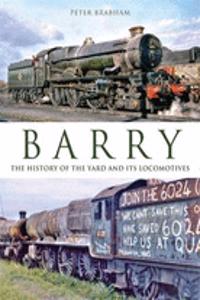 Barry: The History of the Yard and Its Locomotives