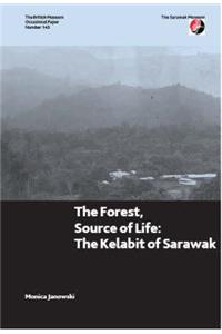 The Forest, Source of Life: The Kelabit of Sarawak