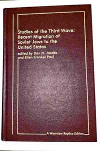 Studies of the Third Wave: Recent Soviet Jewish Immigration to the United States