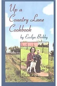 Up a Country Lane Cookbook