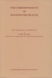 The Correspondence of Ignatios the Deacon