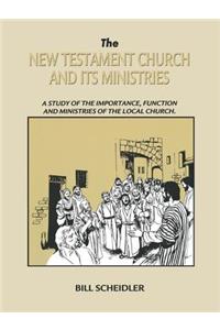 New Testament Church & Its Ministries