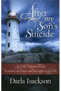 After My Son's Suicide