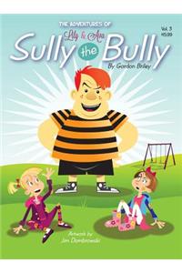 The Adventures of Lily & Ava- Sully the Bully