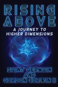 RISING ABOVE A Journey To Higher Dimensions