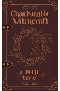 Charismatic Witchcraft: A Pome Tome