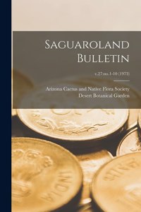 Saguaroland Bulletin; v.27