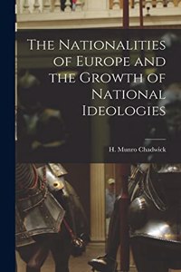Nationalities of Europe and the Growth of National Ideologies