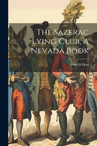 Sazerac Lying Club, A Nevada Book